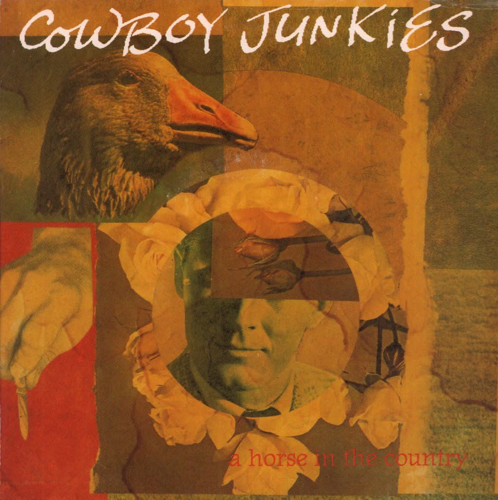 Cowboy Junkies - A Horse In The Country - 7 Inch