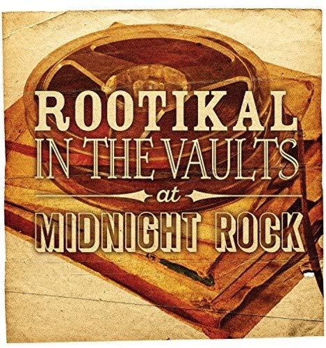Rootikal In The Vaults At Midnight Rock - Rootikal In the Vaults At Midnight Rock - Cd