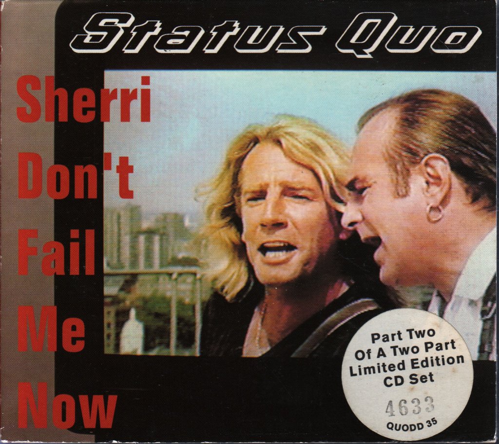 Status Quo - Sherri Don't Fail Me Now - Double Cd
