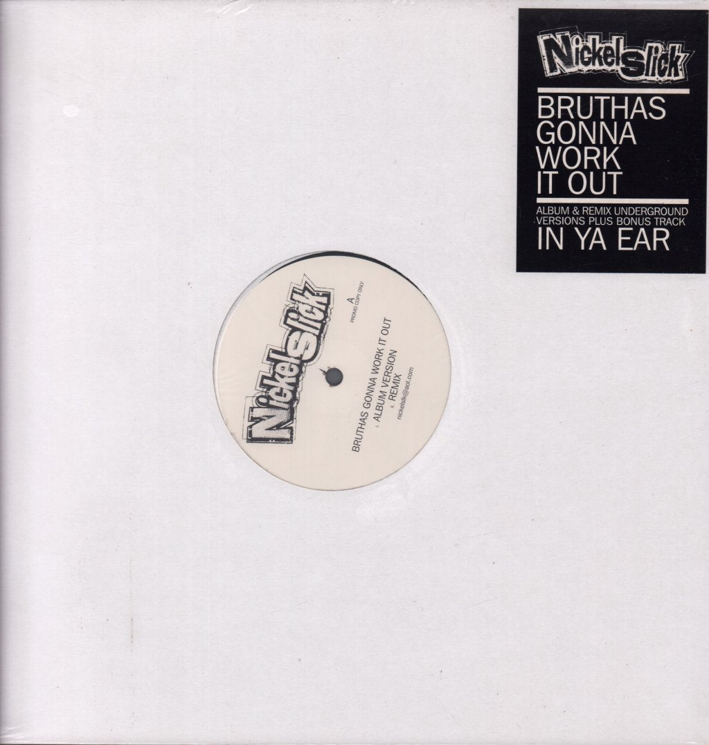 Nickel Slick - Bruthas Gonna Work It Out - 12 Inch