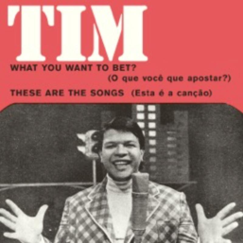Tim Maia - What You Want To Bet? / These Are the Songs - 7 Inch