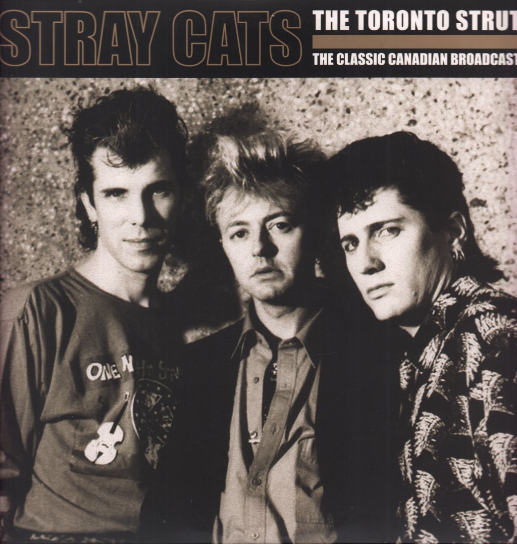 Stray Cats - Toronto Strut The Classic Canadian Broadcast - Double Lp