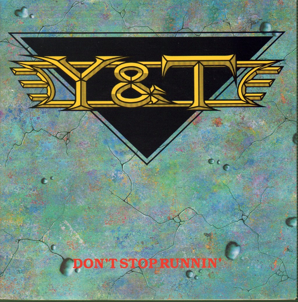 Y&T - Don't Stop Running - 7 Inch