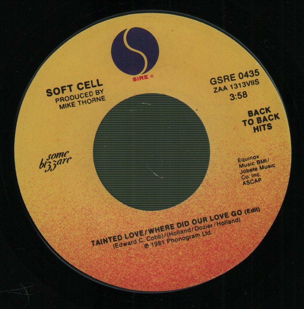Soft Cell - Tainted Love / Where Did Our Love Go / What! - 7 Inch
