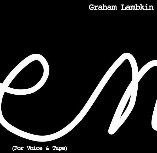 Graham Lambkin - Poem (For Voice & Tape) - Lp
