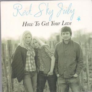 Red Sky July - How To Get Your Love - Cdr