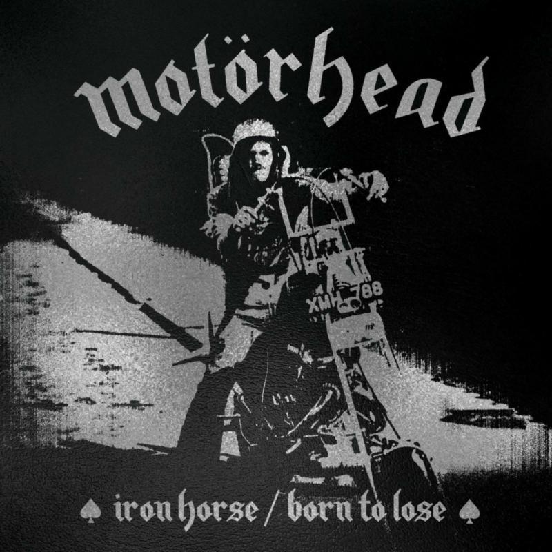 Motorhead - Iron Horse / Born To Lose - 7 Inch