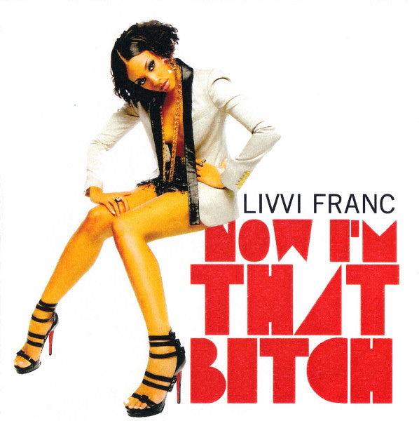 Livvi Franc - Now I'm That Bitch - Cdr