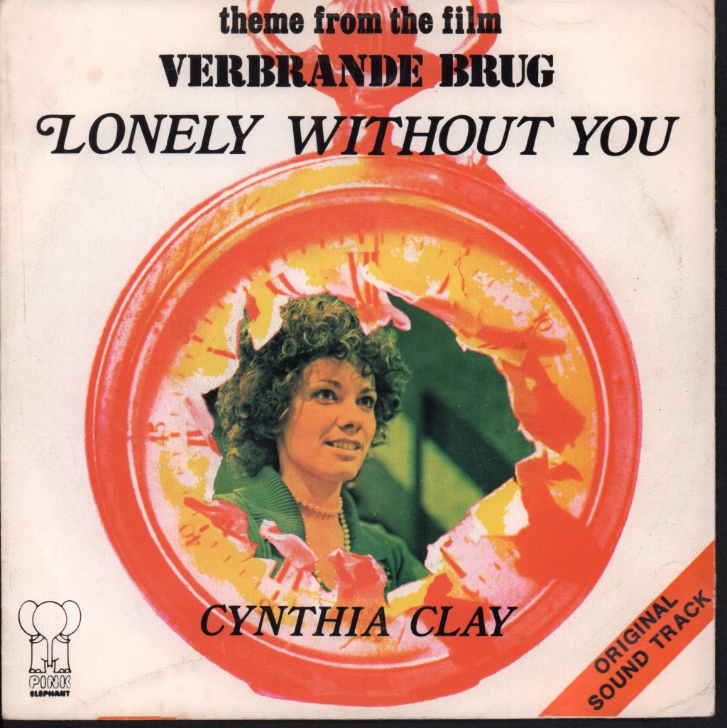 Cynthia Clay - Lonely Without You - 7 Inch