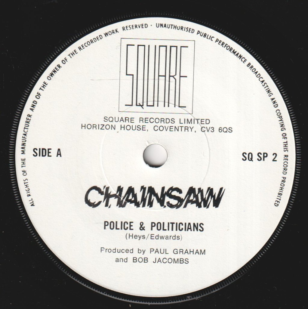 Chainsaw - Police And Politicians - 7 Inch