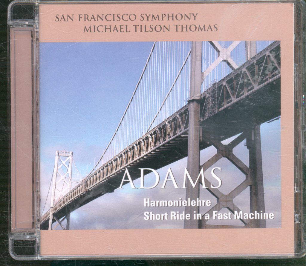 San Francisco Symphony, Michael Tilson Thomas - John Adams- Harmonielehre / Short Ride In A Fast Machine - Cd