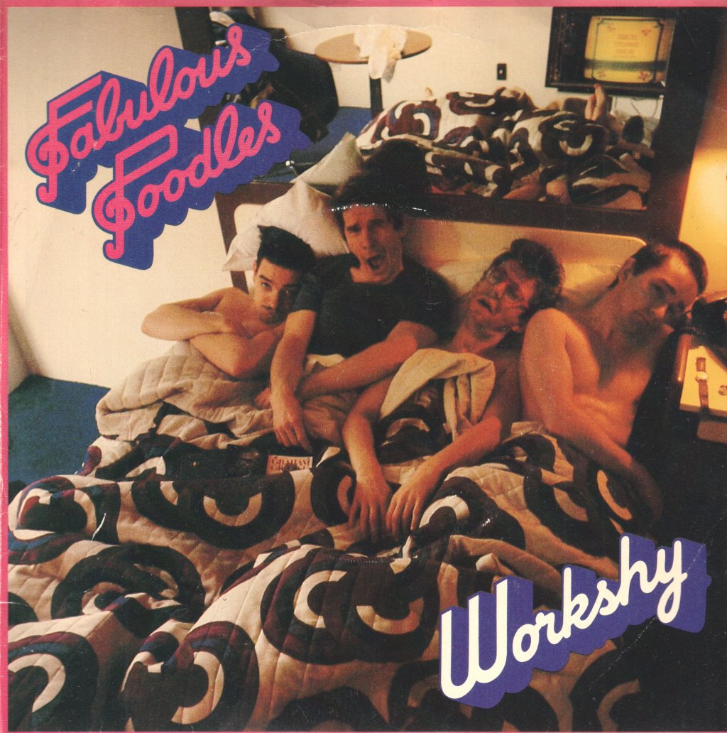 Fabulous Poodles - Workshy - 7 Inch