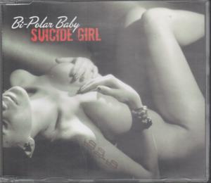 Bi-Polar Baby - Suicide Girl - Cd