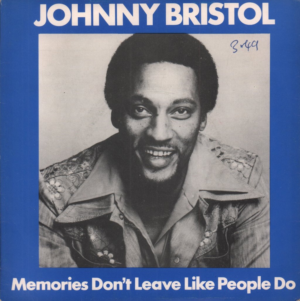 Johnny Bristol - Memories Don't Leave Like People Do - 7 Inch