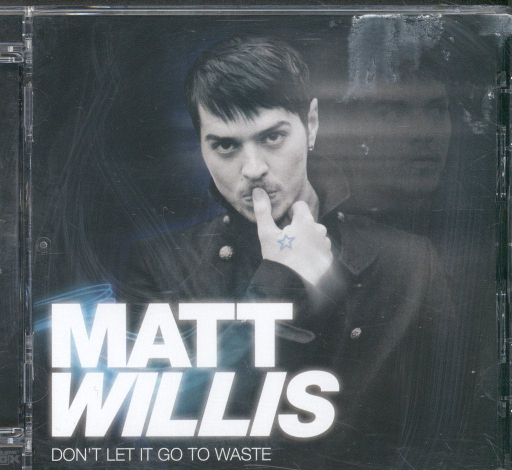 Matt Willis - Don't Let It Go To Waste - Cd