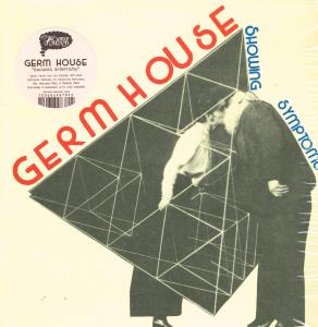 Germ House - Showing Symptoms - Lp