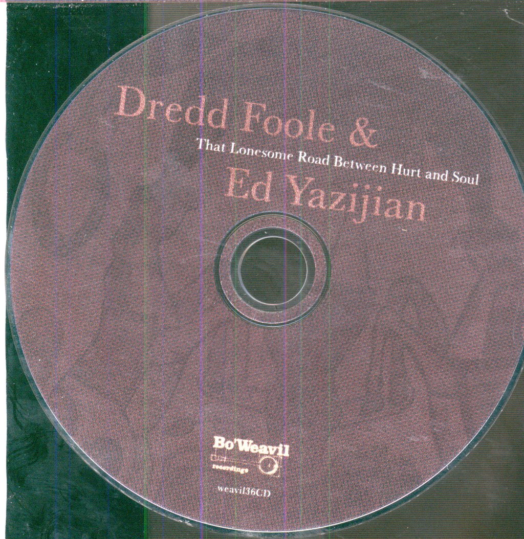 Dredd Foole & Ed Yazijian - That Lonesome Road Between Hurt And Soul - Cd