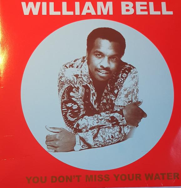 William Bell - You Don't Miss Your Water - Lp