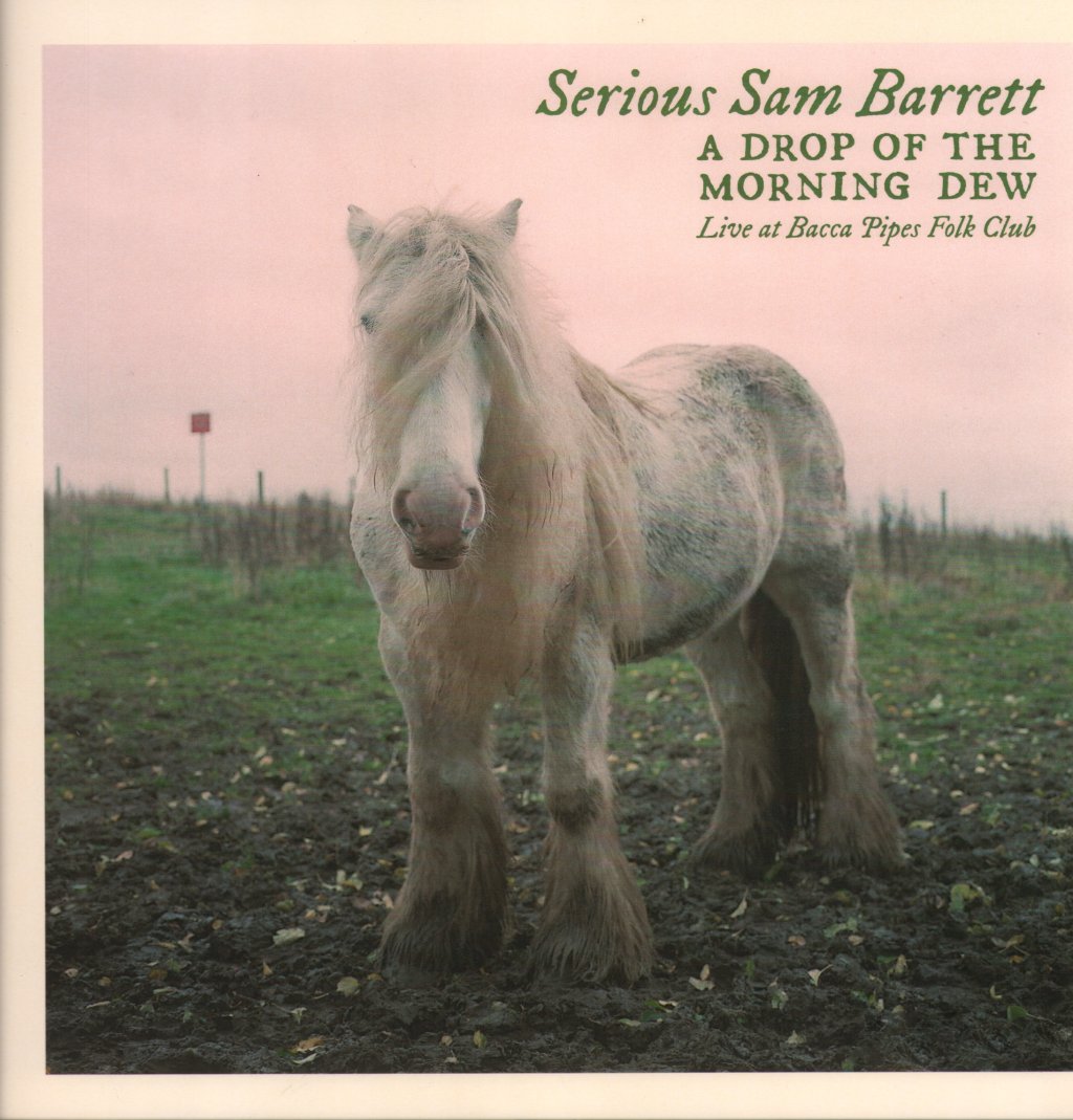 Serious Sam Barrett - A Drop Of The Morning Dew - Double Lp