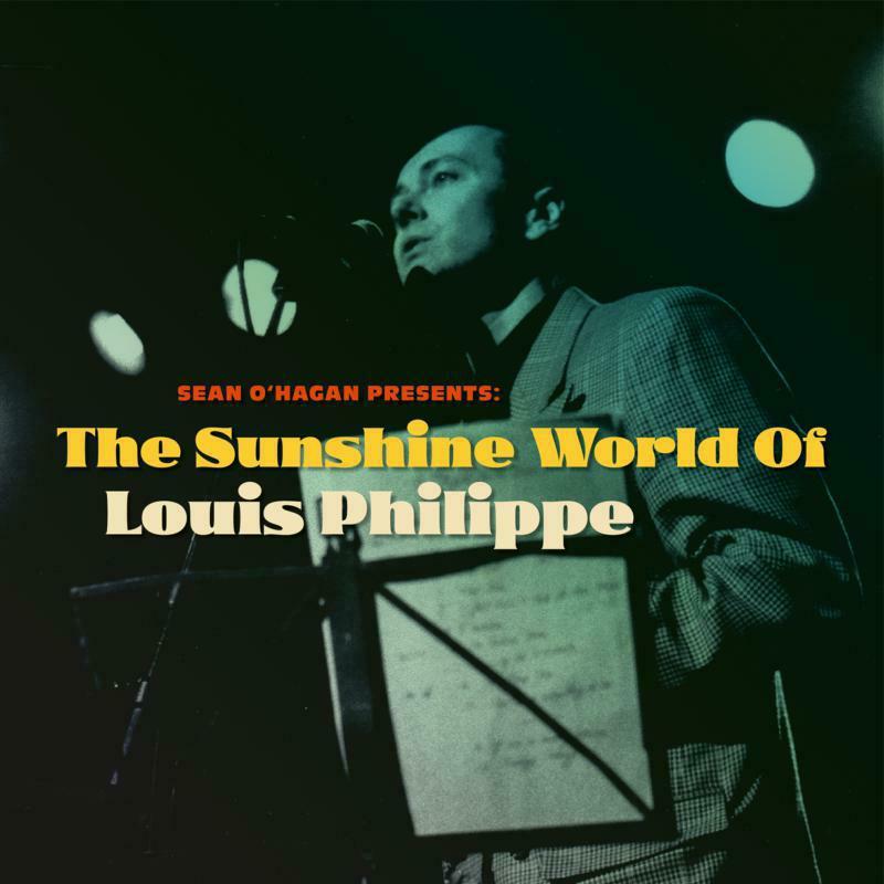 Louis Philippe - Sean O'hagan Presents:the Sunshine World of Louis Philippe - Lp