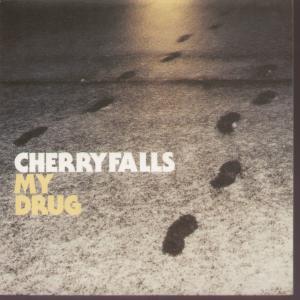 Cherryfalls - My Drug - 7 Inch