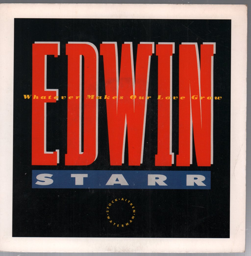 Edwin Starr - Whatever Makes Our Love Grow - 7 Inch