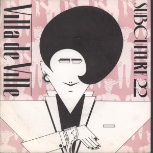 Villa De Ville - Subculture 22 - 7 Inch