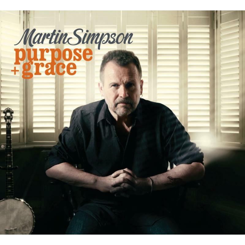 Martin Simpson - Purpose Grace - Cd
