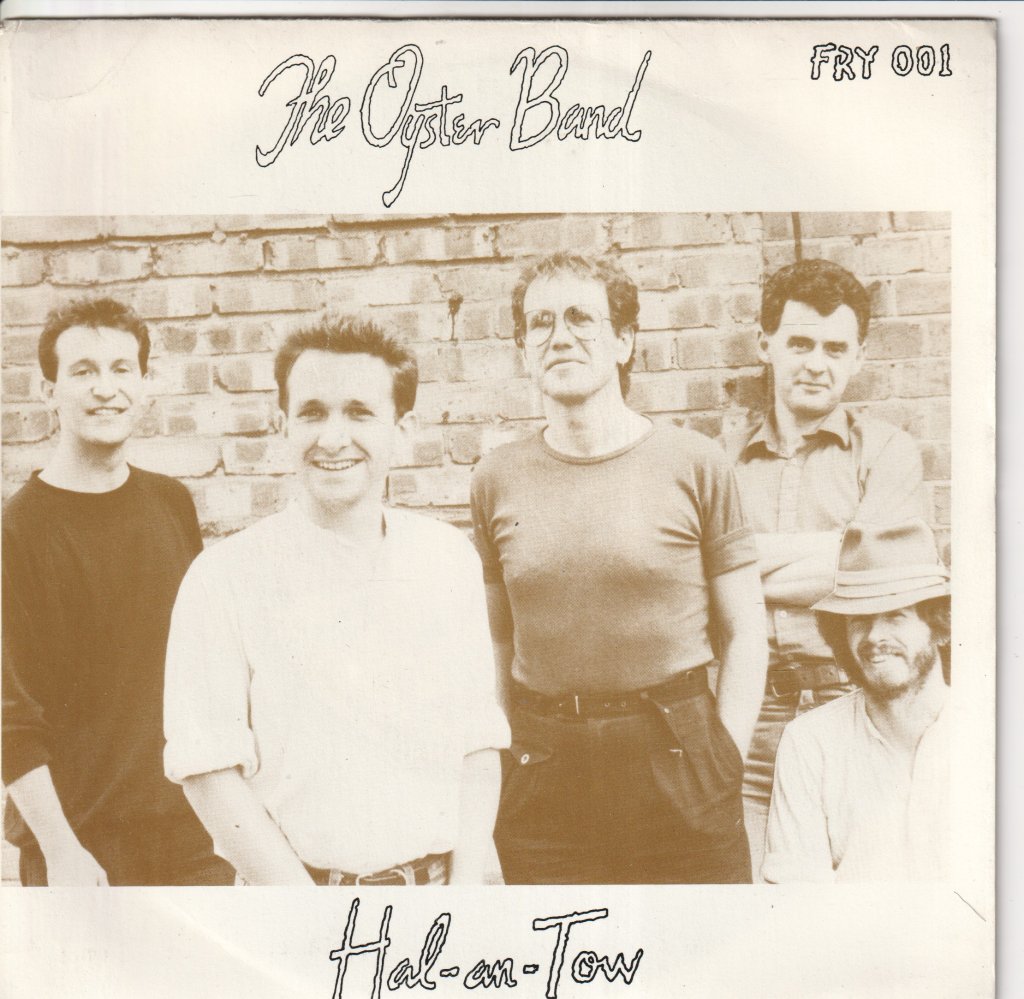 Oyster Band - Hal An Tow - 7 Inch