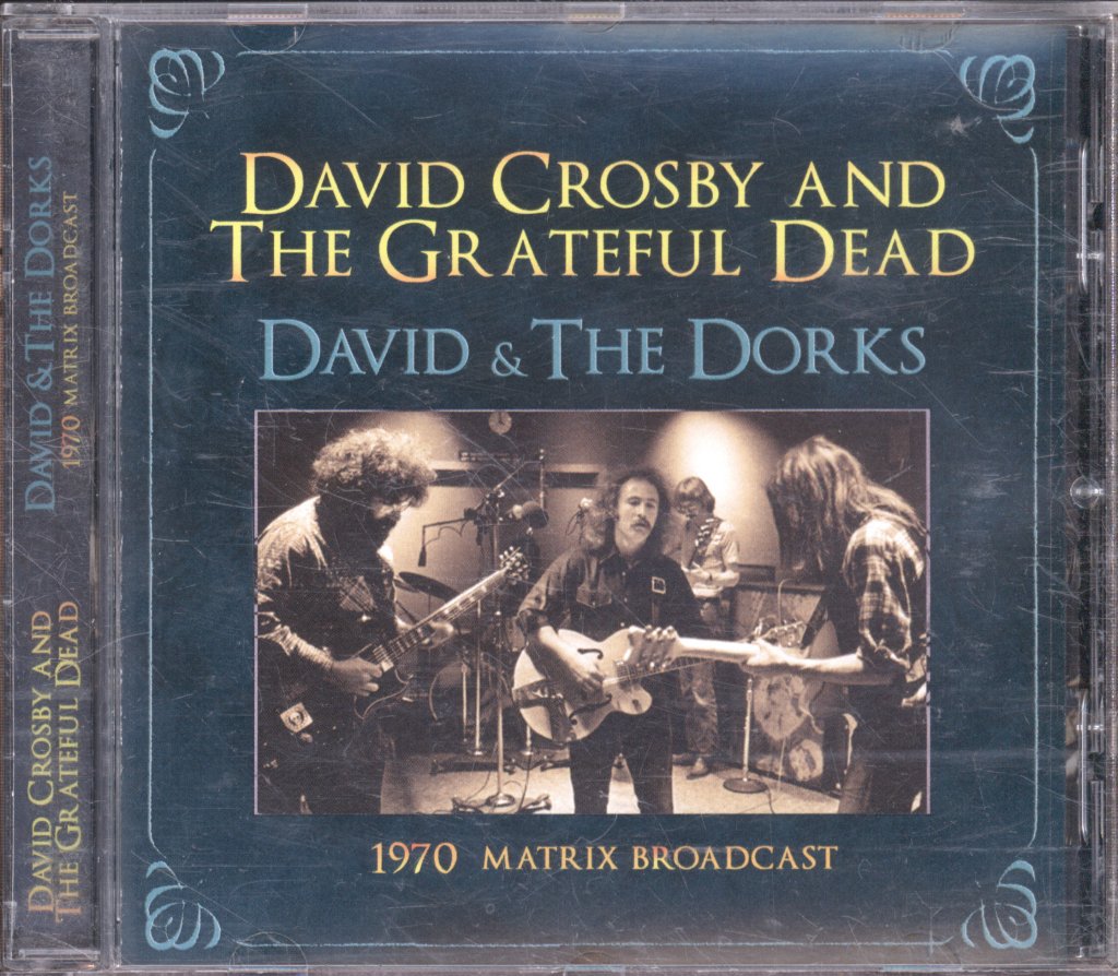 David Crosby & The Grateful Dead - David & The Dorks - 1970 Matrix Broadcast - Cd