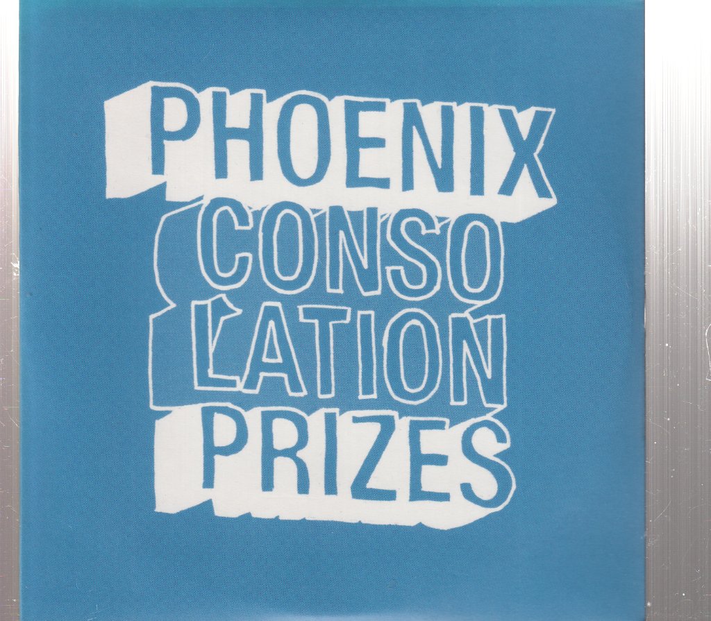 Phoenix - Consolation Prizes - Cd