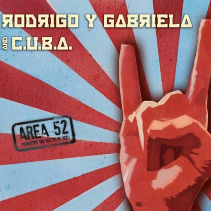 Rodrigo Y Gabriela and C.U.B.A. - Area 52 - Double Lp