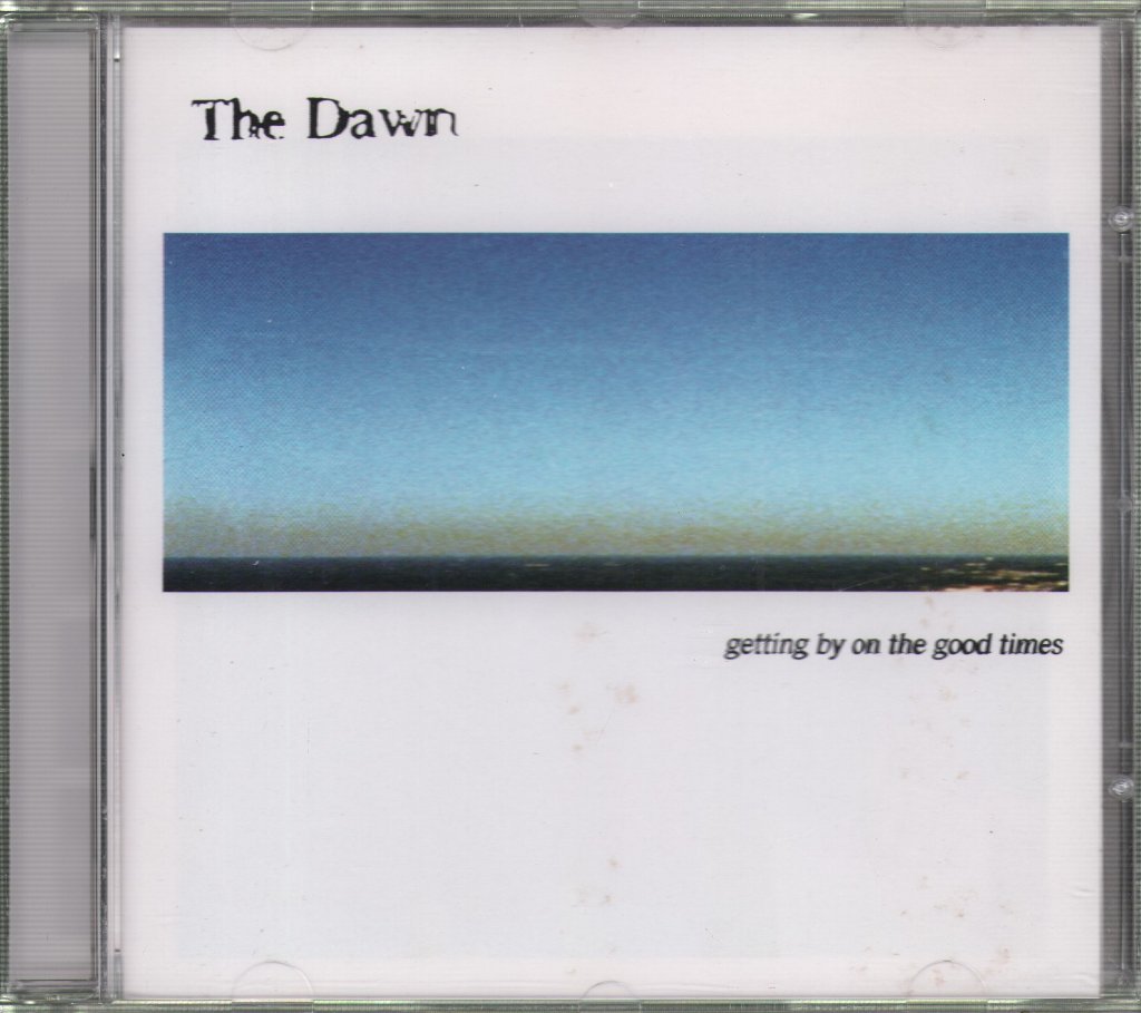 Dawn (90'S Rock Group) - Getting By On The Good Times - Cd