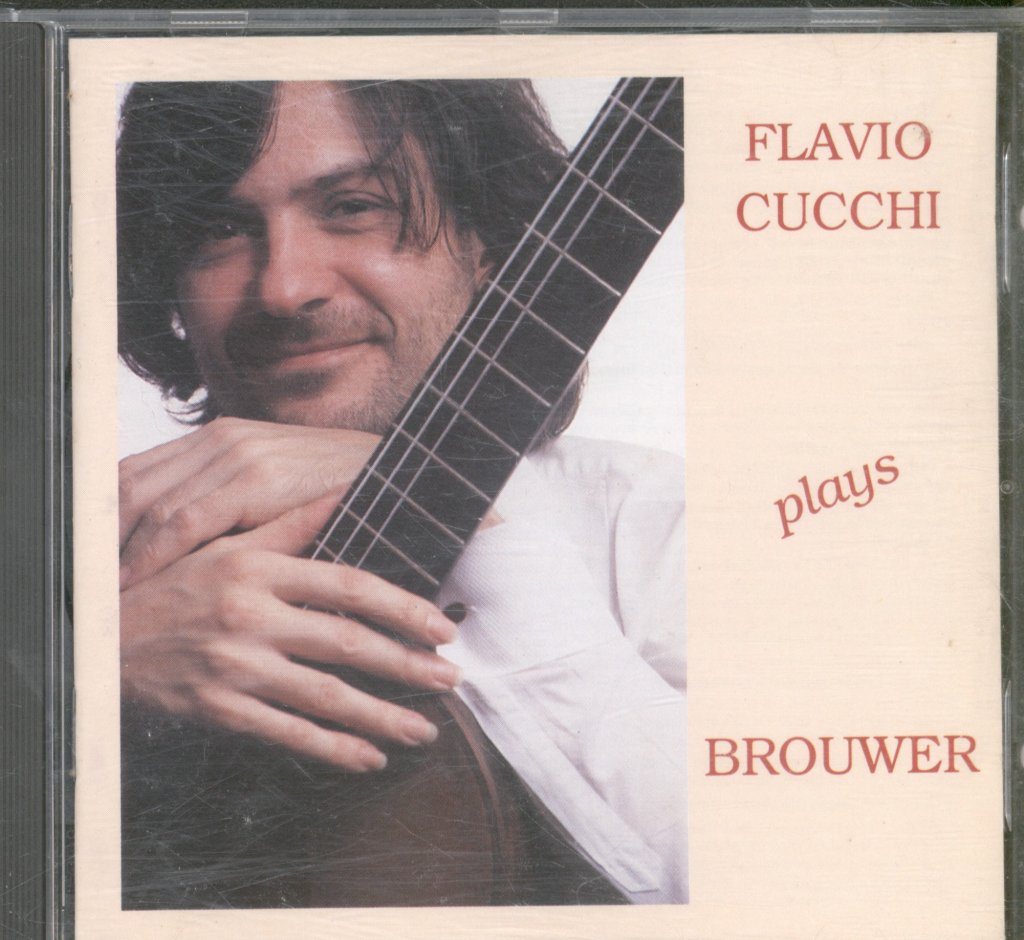 Flavio Cucchi - Plays Brouwer - Cd