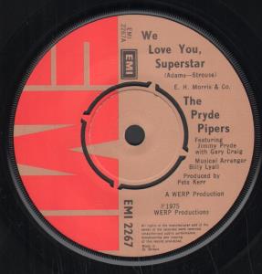 Pryde Pipers - We Love You Superstar - 7 Inch