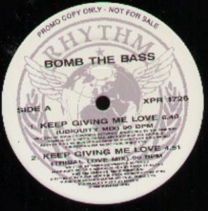 Bomb The Bass - Keep Giving Me Love - 12 Inch