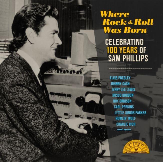 Various Artists - Where Rock 'n' Roll Was Born: Celebrating 100 Years of Sam Phillips (V Arious Artists) - Double Lp