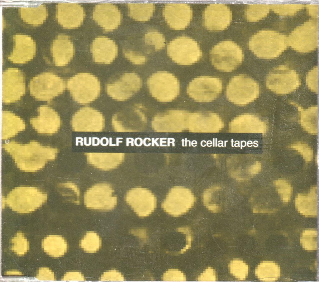 Rudolf Rocker - Cellar Tapes - Cd