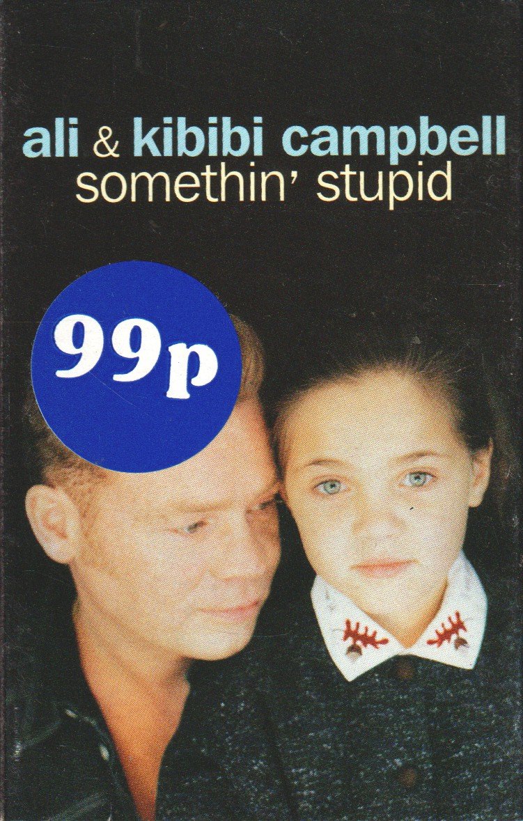 Ali And Kibibi Campbell - Somethin' Stupid - Cassette
