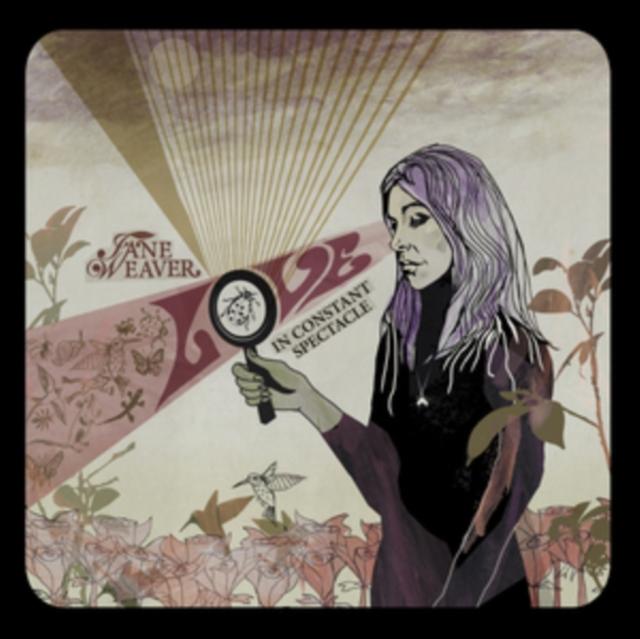 Jane Weaver - Love In Constant Spectacle - Lp