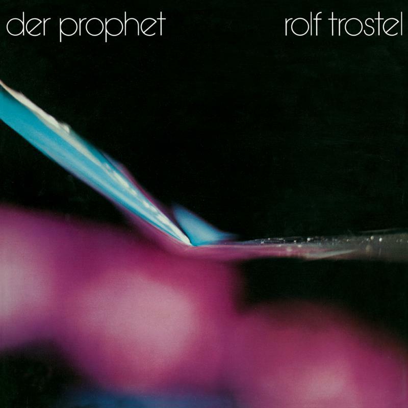 Rolf Trostel - Der Prophet - Cd