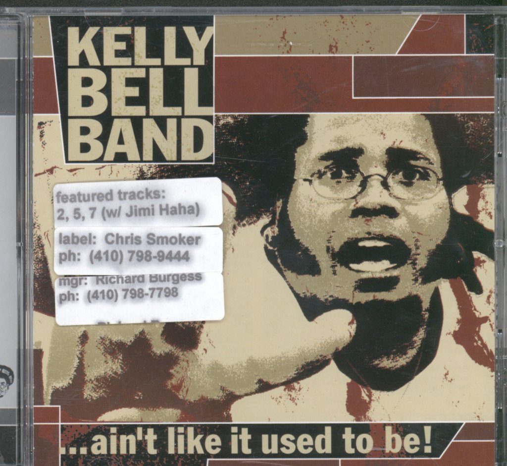 Kelly Bell Band - Ain't Like It Used To Be! - Cd