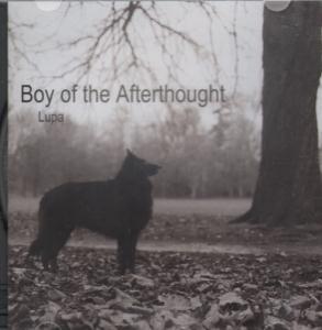 Boy Of The Afterthought - Lupa - Cd