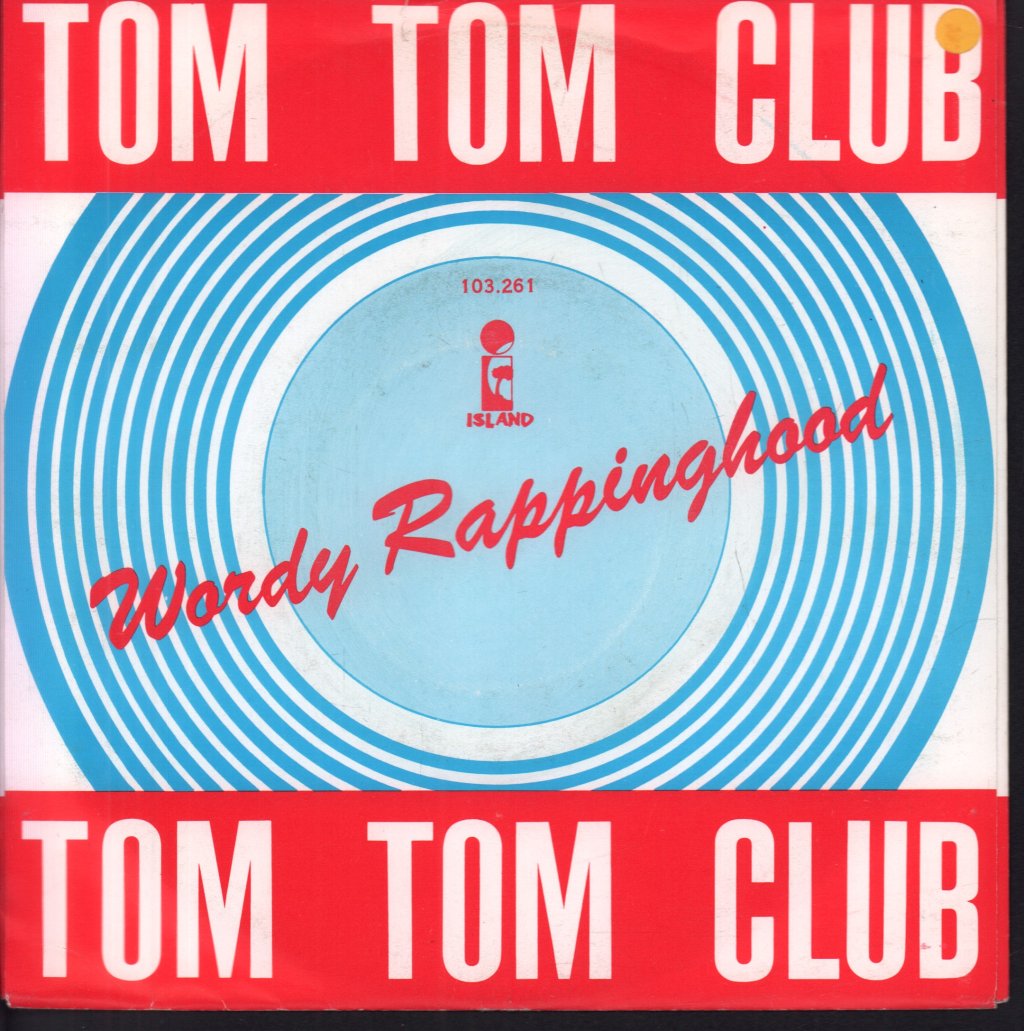 Tom Tom Club - Wordy Rappinghood - 7 Inch