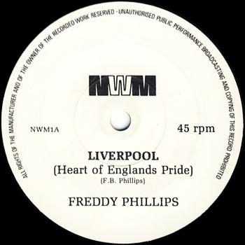 Freddy Phillips - Liverpool (Heart Of Englands Pride) - 7 Inch