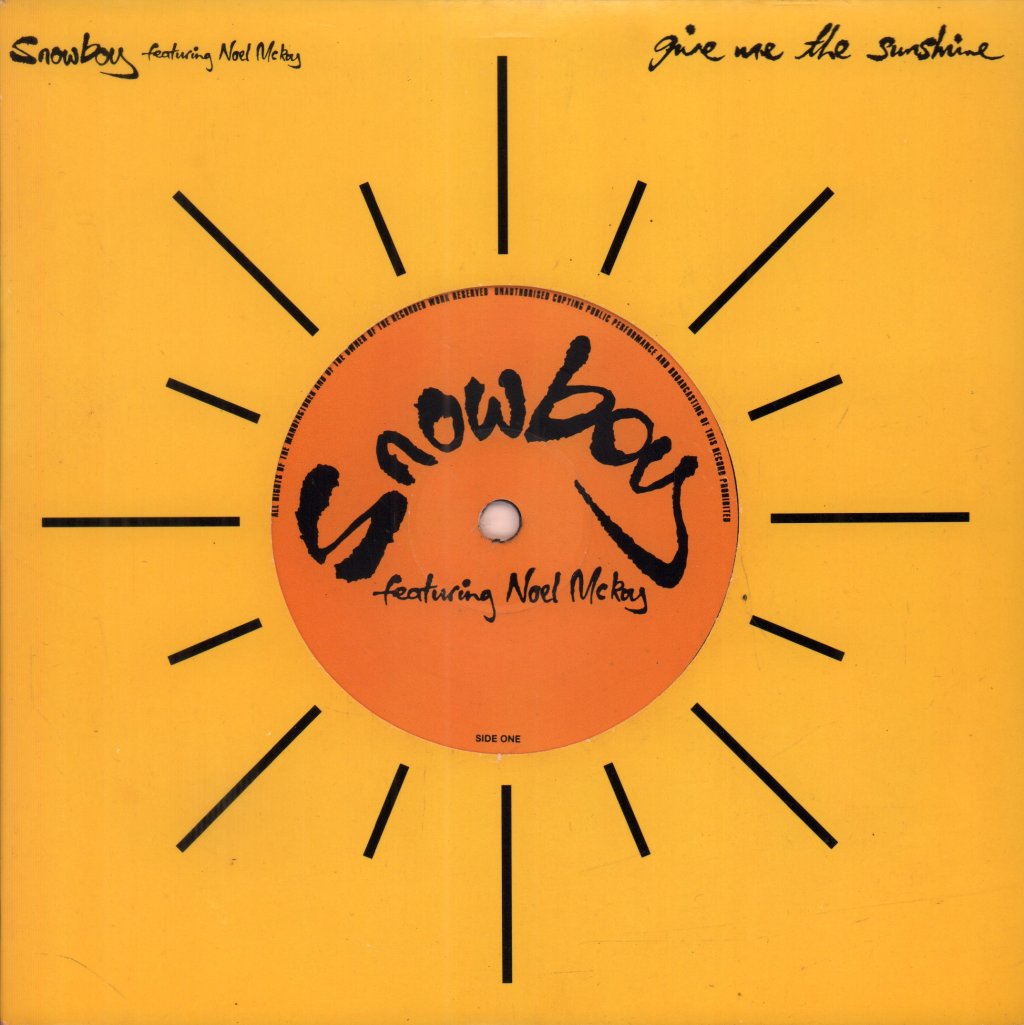 Snowboy Featuring Noel Mckay - Give Me The Sunshine - 7 Inch