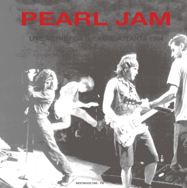 Pearl Jam - Live At the Fox Theatre, Atlanta 1994 - Lp