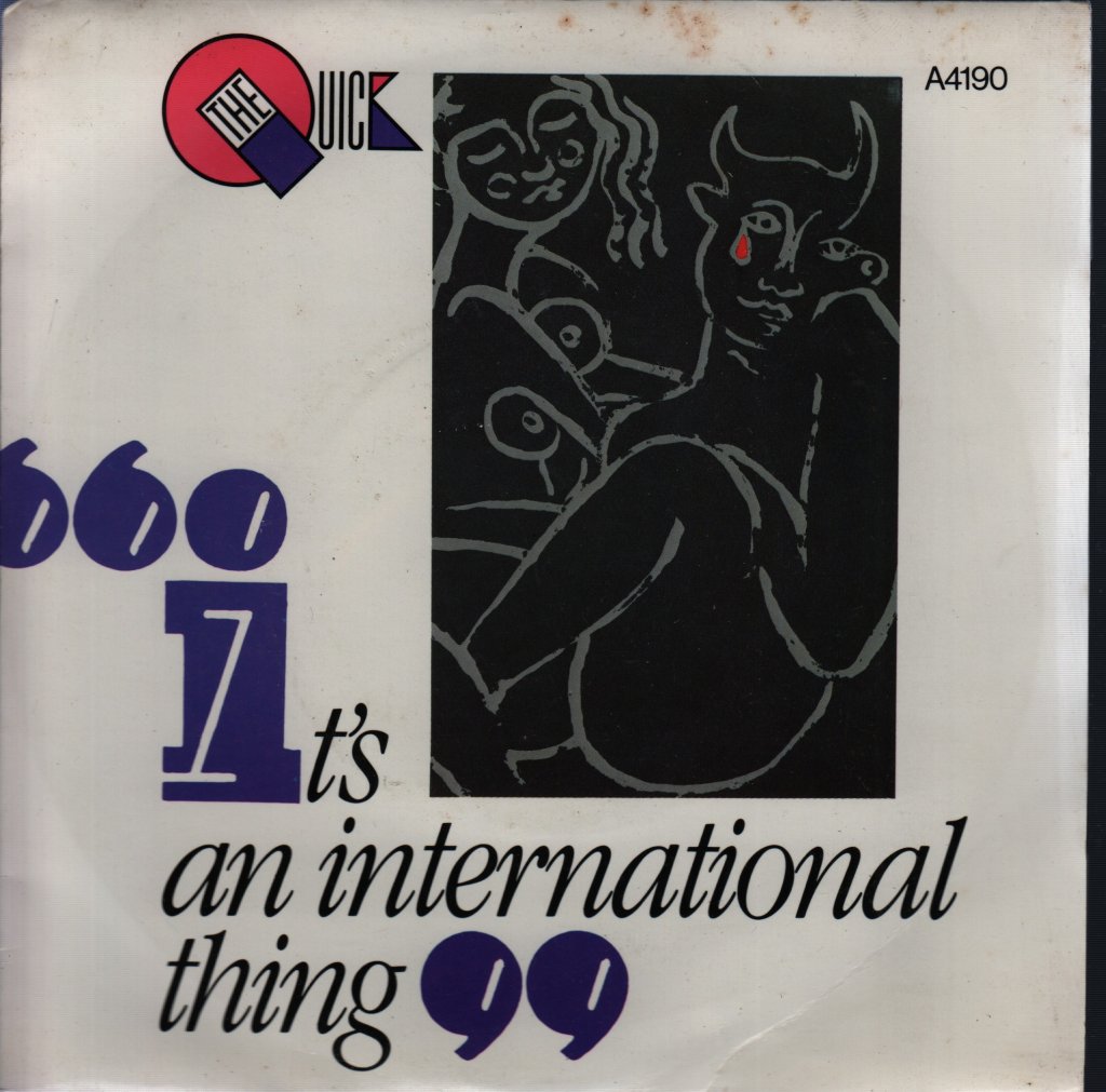 Quick - It's An International Thing - 7 Inch