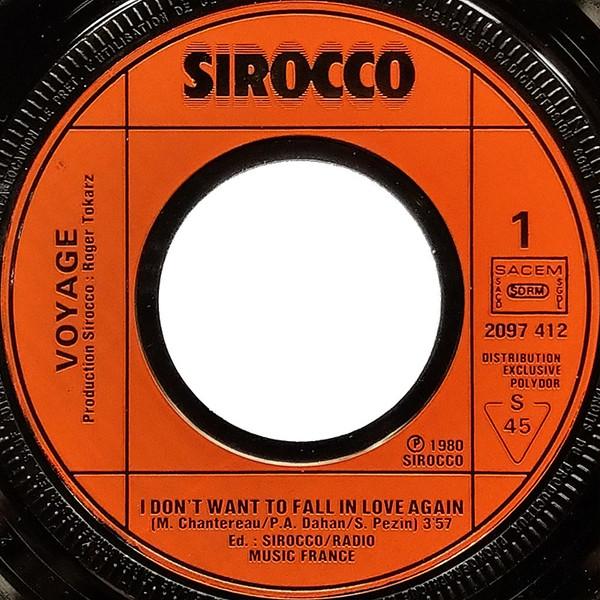 Voyage - I Don't Want To Fall In Love Again - 7 Inch