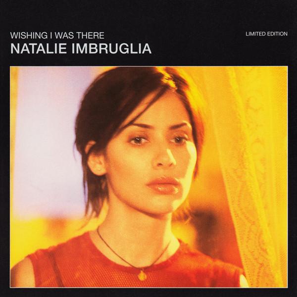 Natalie Imbruglia - Wishing I Was There - Cd